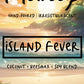 Island Fever Melteey